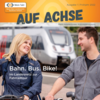 Auf Achse - Magazin 1/2022