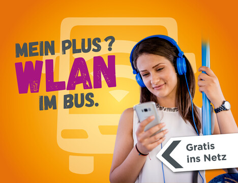 Mein Plus? WLAN im Bus. Gratis ins Netz.