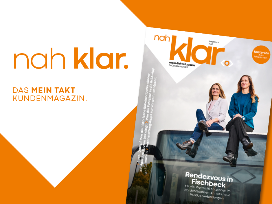 Das Cover einer Ausgabe des Kundenmagazins Nah klar. Neben dem Bild steht der Schriftzug ‚nah klar. DAS MEIN TAKT KUNDENMAGAZIN‘.